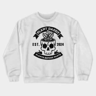 Plant Daddy Crewneck Sweatshirt